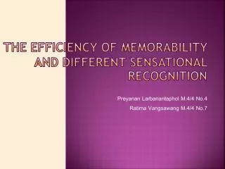 The efficiency of memorability and different sensational recognition
