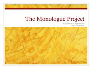 The Monologue Project