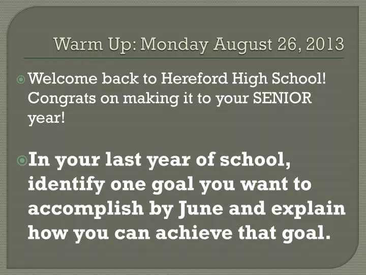 warm up monday august 26 2013