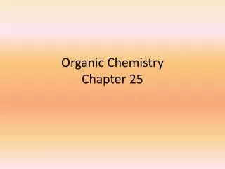 Organic Chemistry Chapter 25