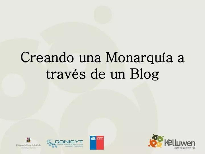 creando una monarqu a a trav s de un blog