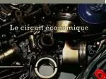 Le circuit économique - slide 1
