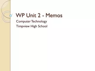 WP Unit 2 - Memos