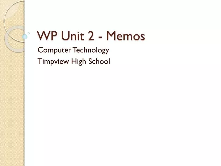 wp unit 2 memos