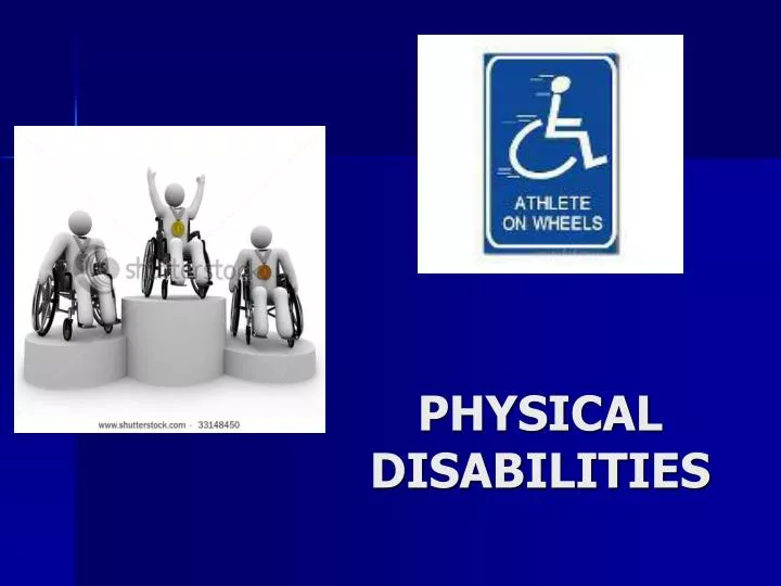 physical disabilities