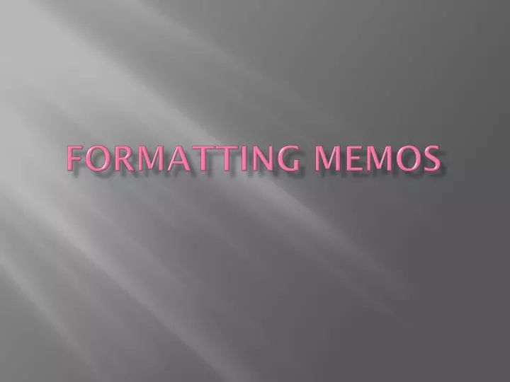 formatting memos