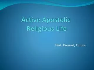 Active Apostolic Religious Life