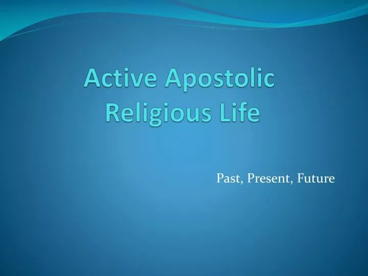 active apostolic religious life