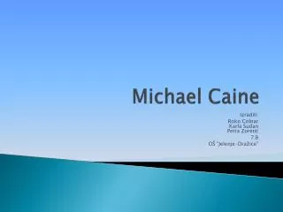 michael caine