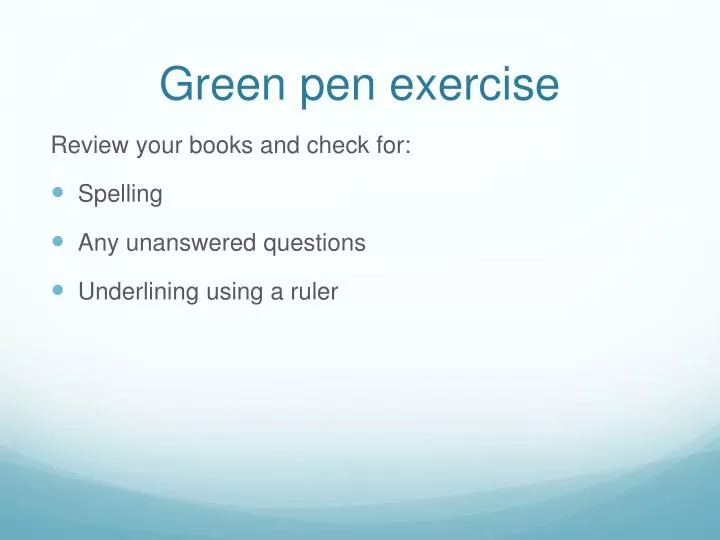 green pen exercise