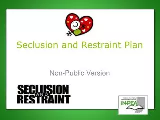 Seclusion and Restraint Plan