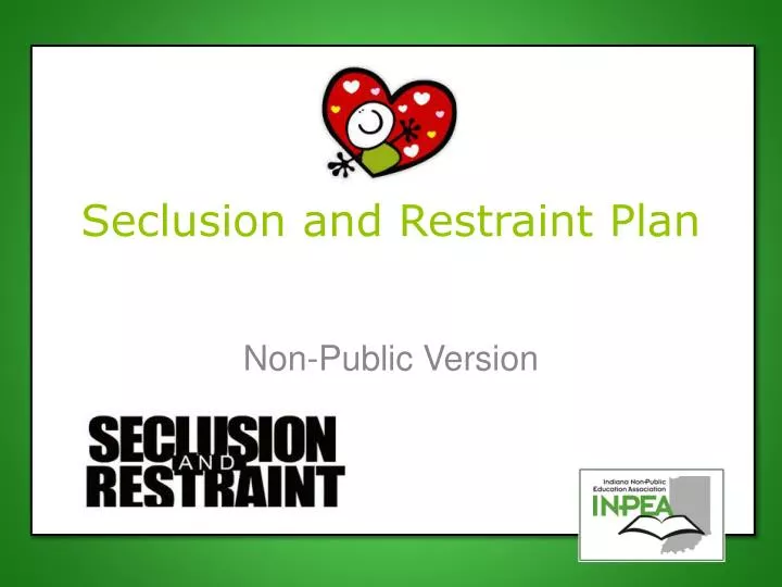 seclusion and restraint plan