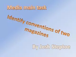 Media main task