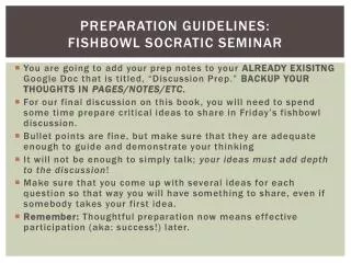 Preparation Guidelines: Fishbowl Socratic Seminar