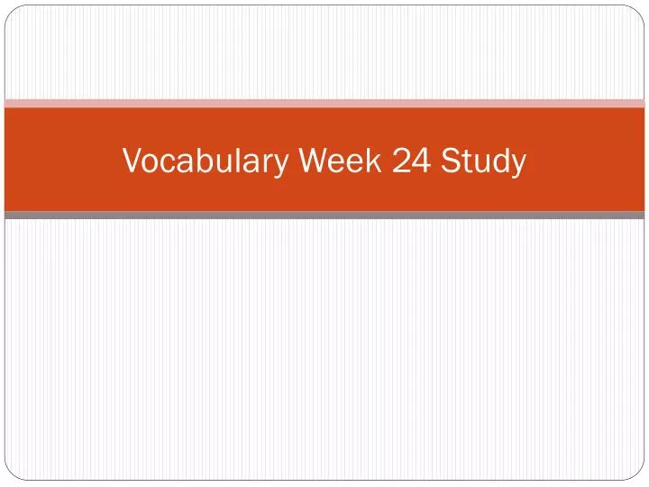 vocabulary week 24 study