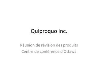 quiproquo inc