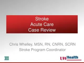 Stroke Acute Care Case Review