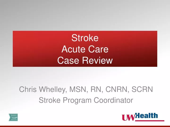 stroke acute care case review