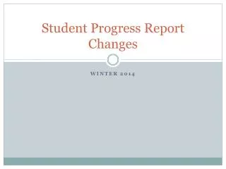 Student Progress Report Changes