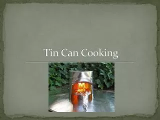 Tin Can Cooking