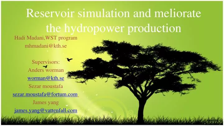 reservoir simulation and meliorate the hydropower production