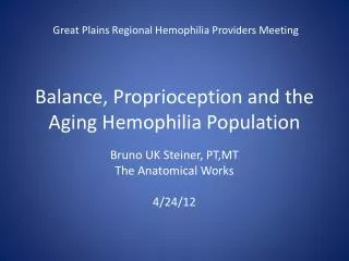 Balance, P roprioception and the Aging H emophilia P opulation