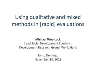 Using qualitative and mixed methods in [ rapid] evaluations