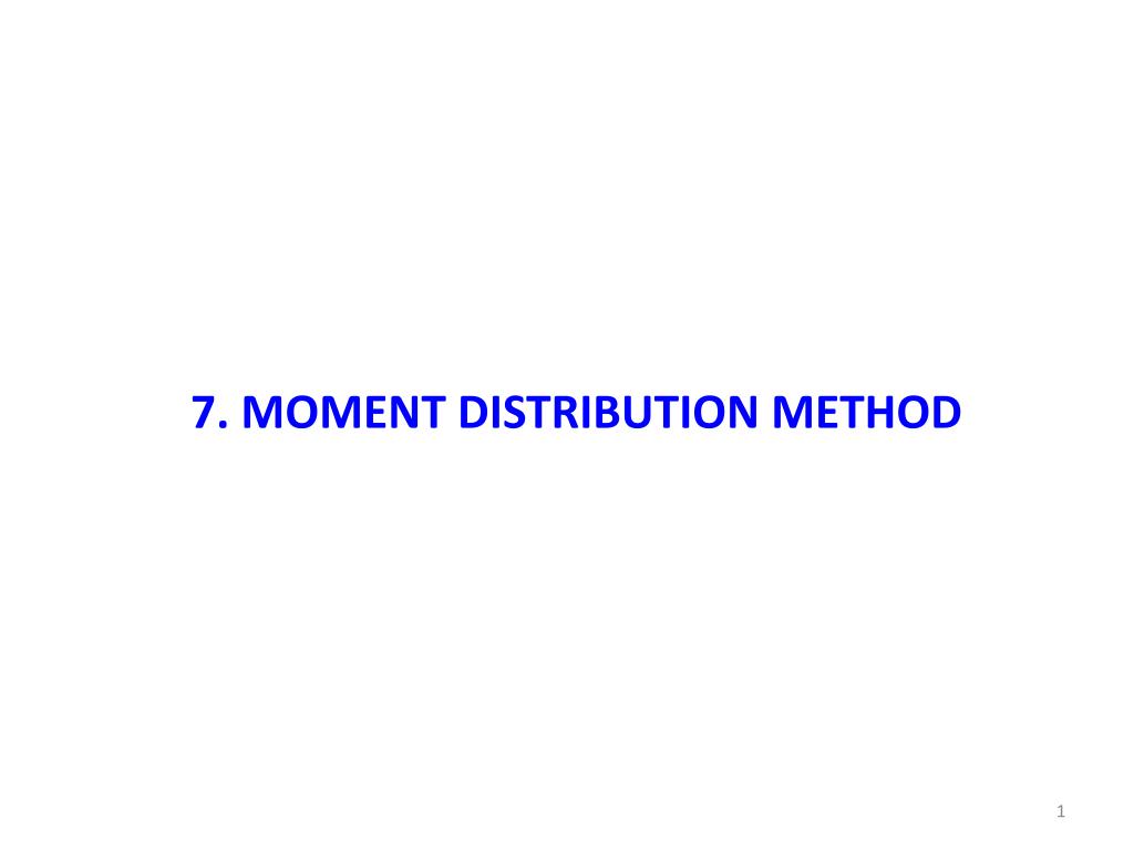 PPT - 7. MOMENT DISTRIBUTION METHOD PowerPoint Presentation, free ...