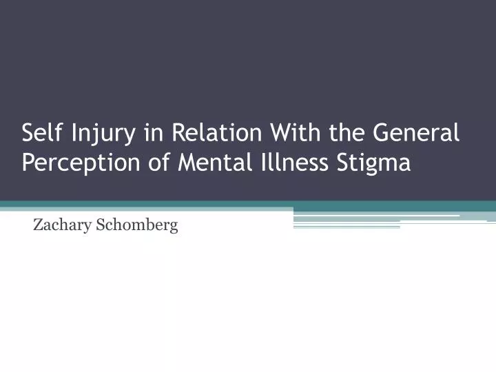 self injury in relation with the general perception of mental illness stigma
