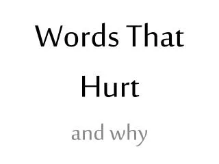 Words That Hurt