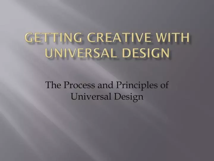 getting creative with universal design