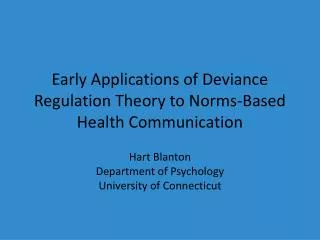 Early Applications of Deviance Regulation Theory to Norms-Based Health Communication