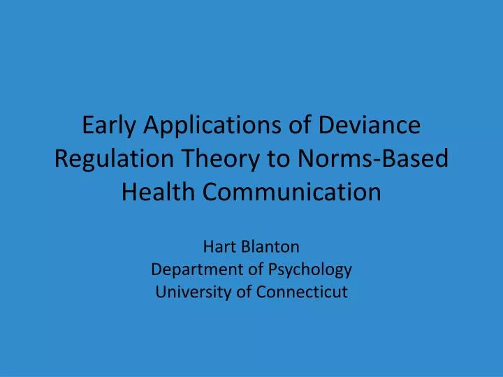 early applications of deviance regulation theory to norms based health communication