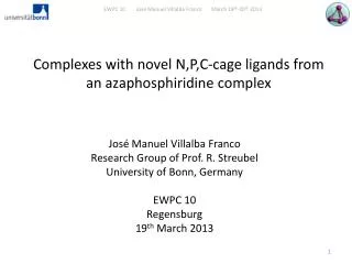 Complexes with novel N,P,C-cage ligands from an azaphosphiridine complex