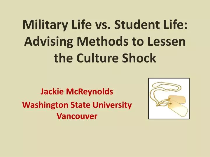 military life vs student life advising methods to lessen the culture shock