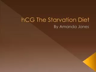 hCG The Starvation Diet