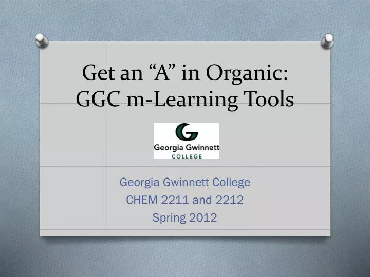 get an a in organic ggc m learning tools
