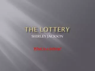 THE LOTTERY