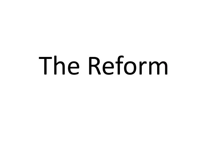 the reform