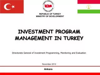 INVESTMENT PROGRAM MANAGEMENT IN TURKEY