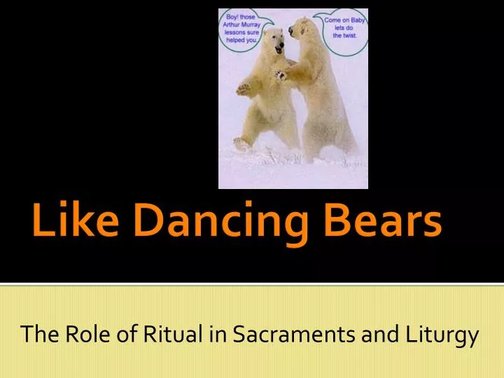the role of ritual in sacraments and liturgy