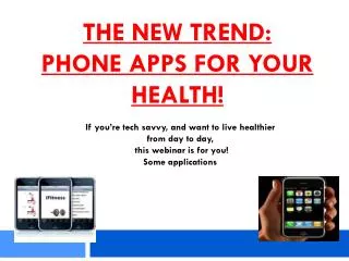 The New Trend: Phone Apps For your Health!