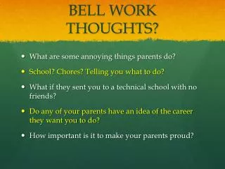 BELL WORK THOUGHTS?