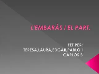 l embar s i el part
