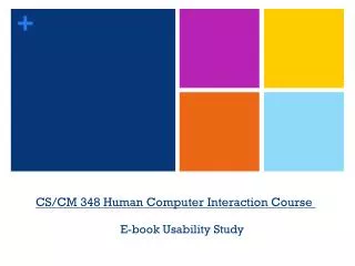 CS/CM 348 Human Computer Interaction Course
