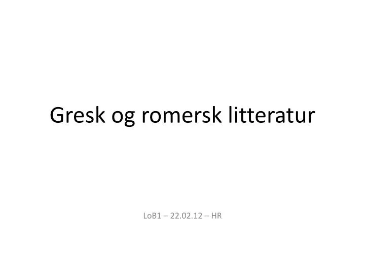 gresk og romersk litteratur