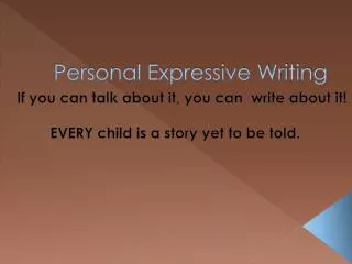 Personal Expressive Writing
