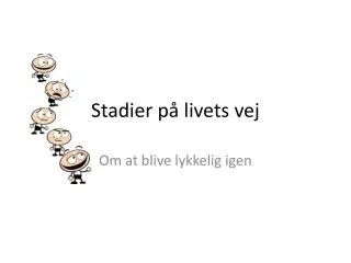 stadier p livets vej
