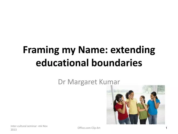 framing my n ame extending educational boundaries