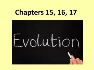 Chapters 15, 16, 17
